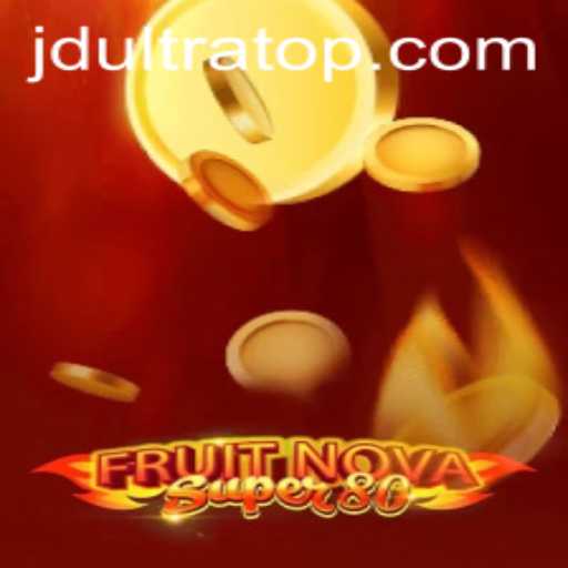 Unveiling the Thrills of FruitNovaSuper80 and the Intriguing Role of JDultra