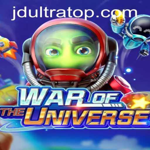 WAROFTHEUNIVERSE: Dive into the Cosmic Battlefield with JDultra